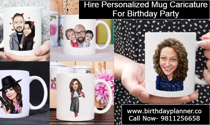 Hire Personalized Mug Caricature For Birthday Party
