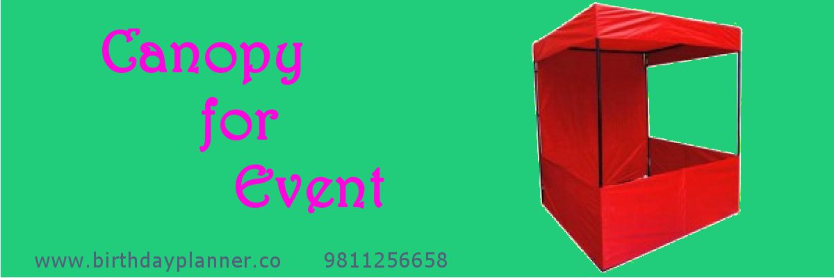 canopy for rent in delhi